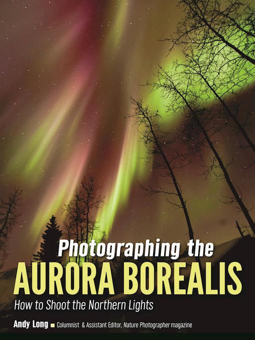 Cover image for Photographing the Aurora Borealis